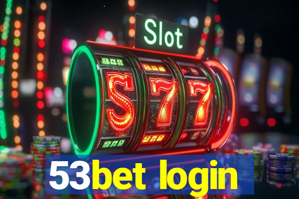 53bet login